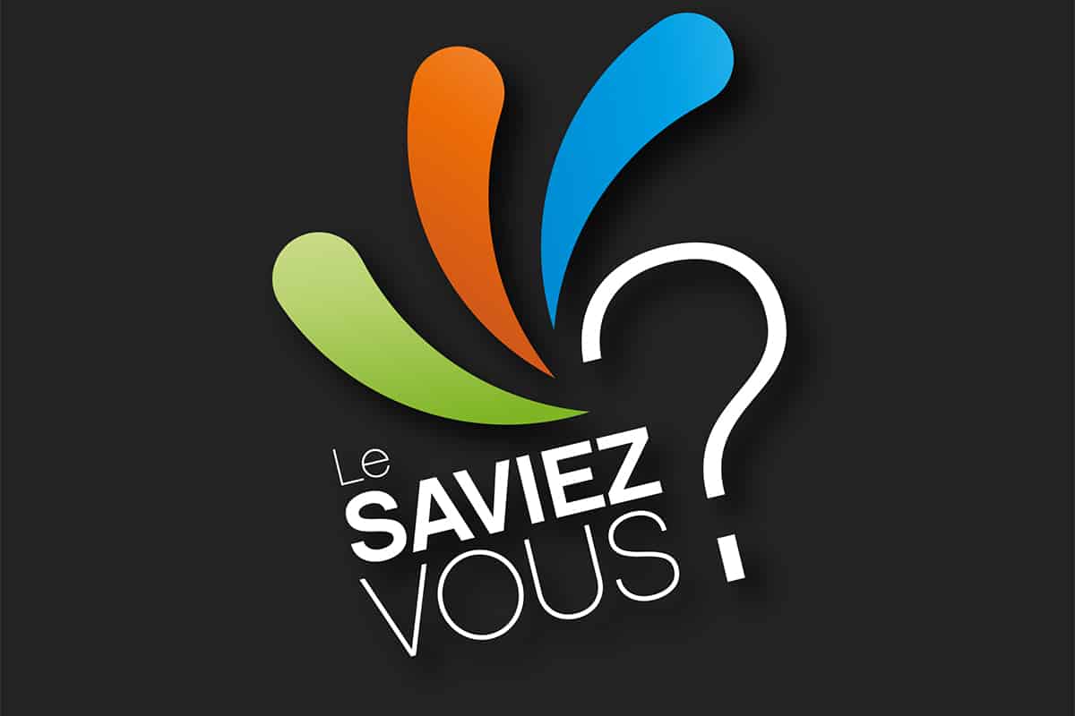 Le saviez-vous ?