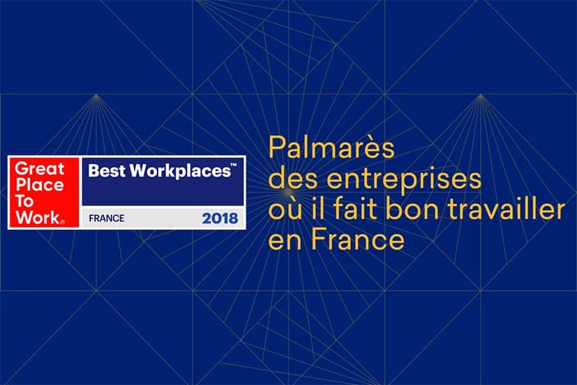 Great Place to Work 2018 : le palmarès des entreprises où il fait bon travailler