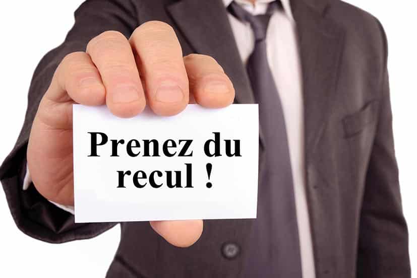 Prenez du recul