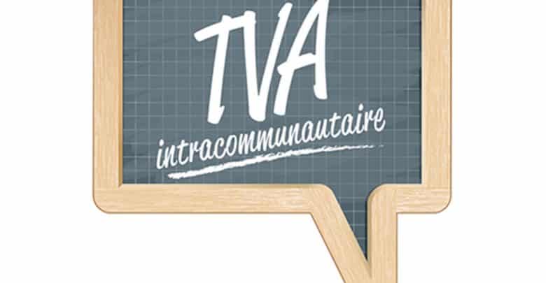 Qu'est-ce que la TVA intracommunautaire ?