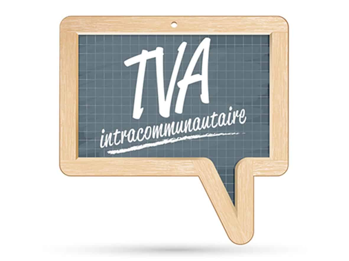 Qu'est-ce que la TVA intracommunautaire ?